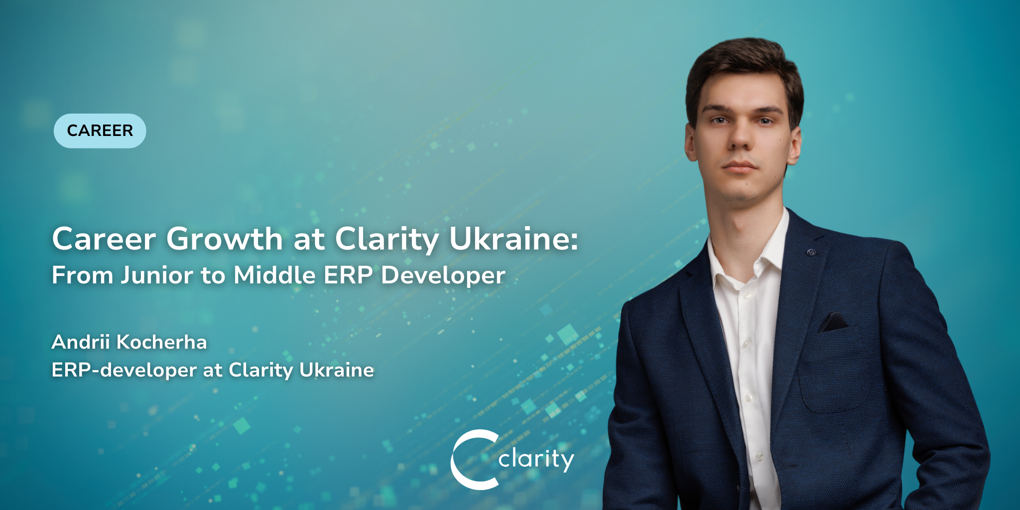 Career Growth at Clarity Ukraine: From Junior to Middle ERP Developer